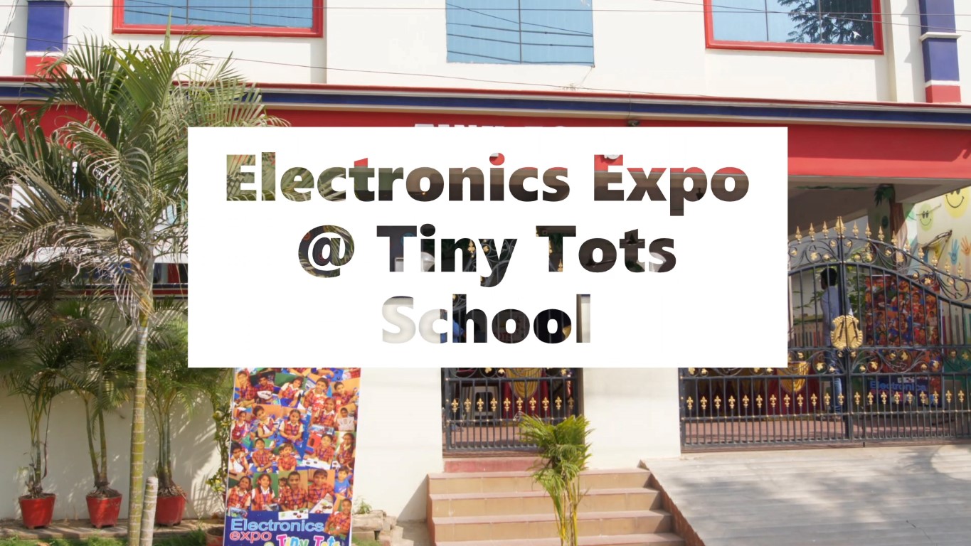 Electronics Expo at Tiny Tots, Guntur